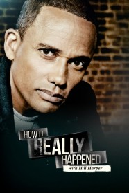 How It Really Happened with Hill Harper