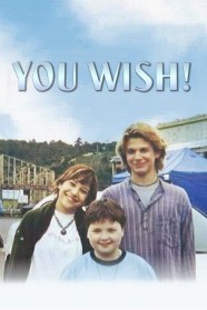 You Wish! You Wish!